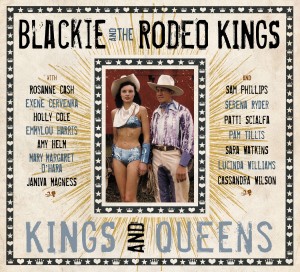 Blackie And The Rodeo Kings - Kings And Queens