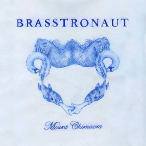 Brasstronaut - Mt. Chimaera