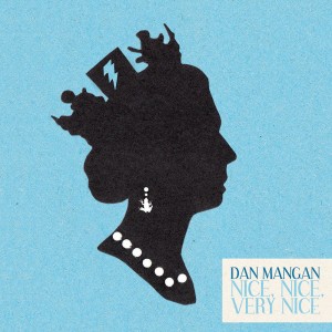 Dan Mangan - Nice, Nice, Very Nice
