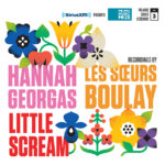 Hannah Georgas, Les soeurs Boulay, Little Scream On Free Polaris Cover Sessions 10-Inch Record