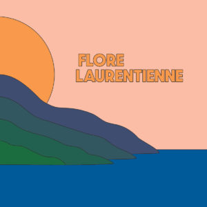 Flore Laurentienne - Volume 1