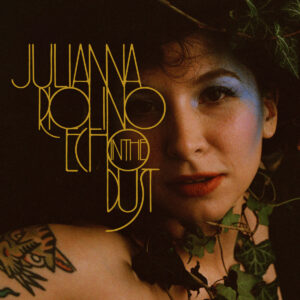 Julianna Riolino - Echo In The Dust