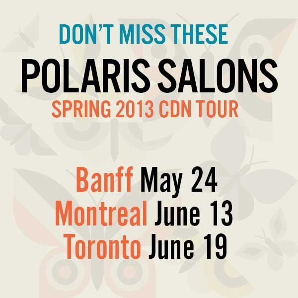 Des salons du Polaris à Banff, Montréal et Toronto + un nouveau commanditaire